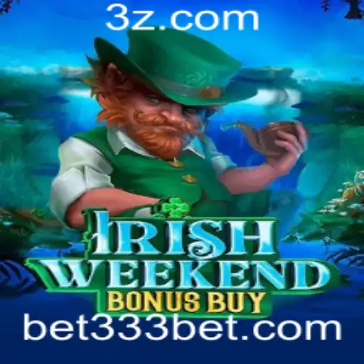 Explorando o Cativante Mundo de IrishWeekendBonusBuy: Atraindo Jogadores com 'bet 333'