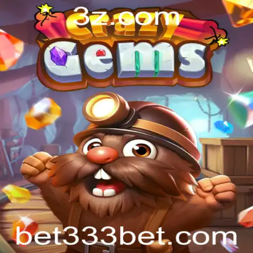 CrazyGems: Descubra o Empolgante Mundo de Apostas com Bet 333
